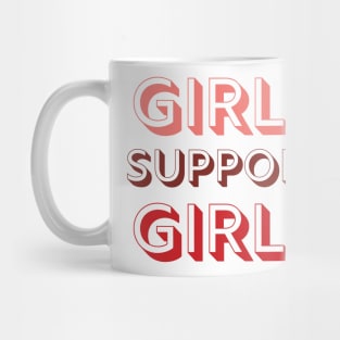 Girls Support Girls Mug